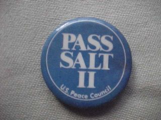 Vintage Collectible Pinback Button Pin " Pass Salt Ii U.  S.  Peace Council " No Pin