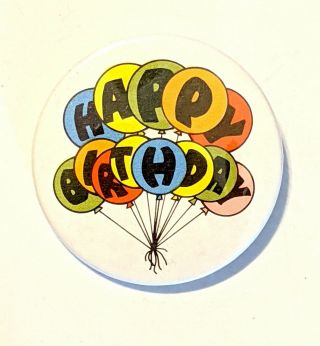 Happy Birthday Vintage Pinback Pin Badge Button 2.  25 " Combine