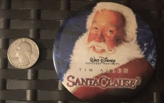 Walt Disney Tim Allen Santa Claus 2 Movie Promotion Pin Button 2002 Film Pin