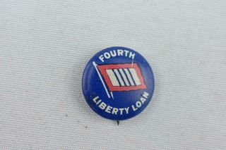 Vintage Ww1 Fourth Liberty Loan Pin Button