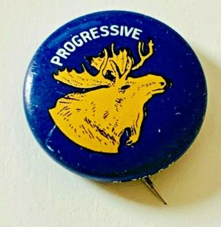 Bull Moose Progressive Teddy Roosevelt Campaign Button Pin 1912 @1972