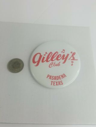 Vintage GILLEY ' S pinback button PASADENA TEXAS LANDFIELD ' S HOUSTON 3
