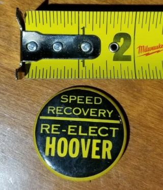 Speed Recovery Reelect [herbert] Hoover For President Pin Vintage Circa.  1964