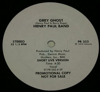 Henry Paul Band ‎grey Ghost Rare Promotional 12 " Single Record 1979 Jazz & Funk