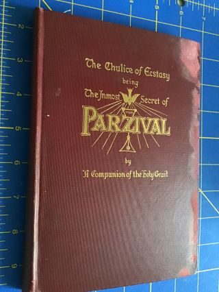 The Chalice Of Ecstasy Parzival Rare Yogi Publication 1923