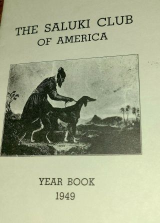 Saluki Club Of America 1949 Year Book 28pp.  Very Rare.  Unique
