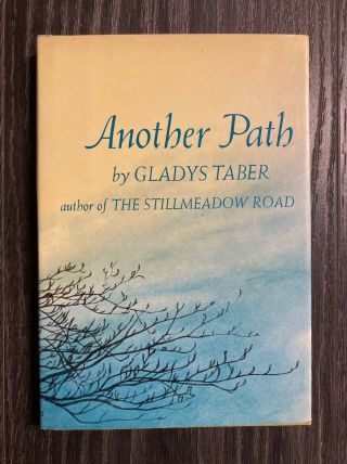 Another Path Gladys Taber Hardcover 1963 Rare