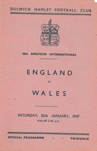 Rare Amateur Football Programme England V Wales Dulwich Hamlet 1947
