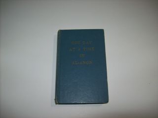 One Day At A Time In Al - Anon,  Rare April 1970 Third Printing