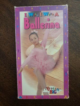 Kid Vision I Wish I Were A Ballerina Dream Big Vintage Vhs 1995 Rare Dance