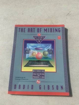 The Art Of Mixing Visual Guide To Recording Engineering Production Book Rare