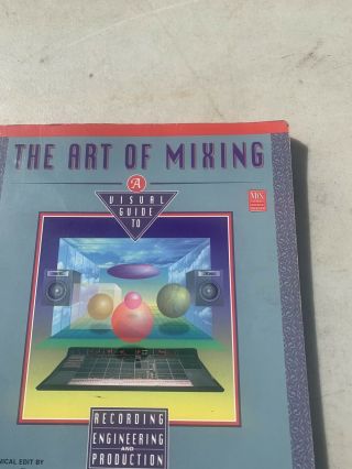 The Art Of Mixing Visual Guide To Recording Engineering Production Book Rare 2