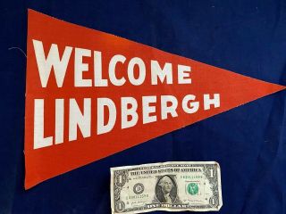 Charles Lindbergh Souvenir Pennant " Lindy Day Welcome Lindbergh " - Rare