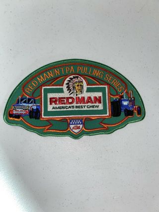 Rare Huge 10 " X6 " Red Man Chew Tobacco Ntpa National Tractor Truck Pullers Patch