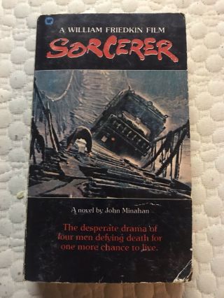 Sorcerer Movie Tie - In Paperback William Friedkin By John Minahan Rare
