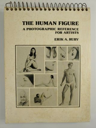 Rare 1974 The Human Figure A Photographic Reference For Artists Erik Ruby 1st