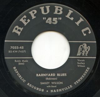 Rare Country Bopper 45 - Smiley Wilson - Barnyard Blues - Republic 7033 - 45