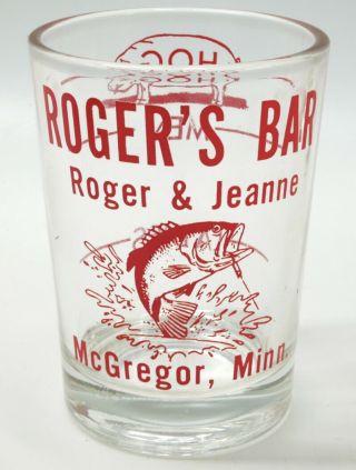 Rare Vintage Roger’s Bar Mcgregor Minnesota Fishing Graphic Shooter Shot Glass
