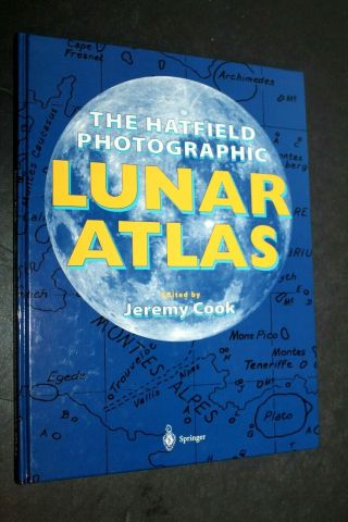 Rare Hardback The Hatfield Photographic Lunar Atlas (hb 1999)