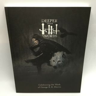 Deeper Than Swords Celebrating The Work Signed By George R R Martin - Rare 2013