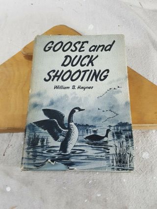 Goose And Duck Shooting William B Haynes Vtg 60 