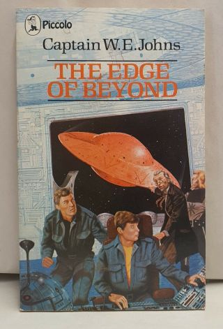 Rare Sci Fi Book The Edge Of Beyond By W.  E.  Johns Pb 1981 By Biggles Author
