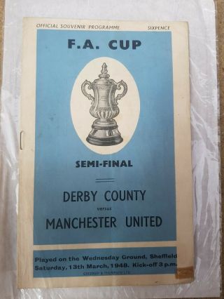 F.  A Cup Semi Final,  Derby County V Manchester United,  1948 V.  Rare.