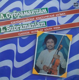L.  Subramaniam - Classical Music Of South India Lp Melodiya 1988 Rare