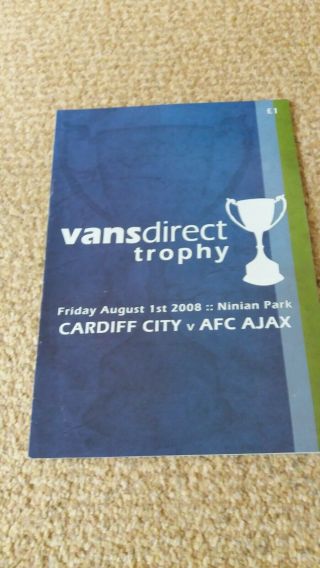 Very Rare Cardiff City V Ajax Programme 2008 Pre Season Friendly Plus Ticket