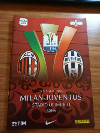 Rare Ac Milan V Juventus 21st May 2016 Tim Cup Final Programme And Team Sheet