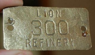 Rare Vintage Lion Oil Refinery Co.  300 Brass Tag Sign Emblem Gas Pump