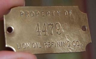 Rare Vintage Property Of Lion Oil Refining Co.  4479 Brass Tag Sign Gas Pump