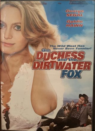 The Duchess And The Dirtwater Fox (dvd,  2005) Goldie Hawn George Segal Rare Oop