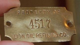Rare Vintage Property Of Lion Oil Refining Co.  4517 Brass Tag Sign Gas Pump