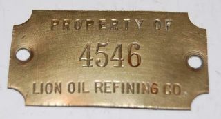 Rare Vintage Property Of Lion Oil Refining Co.  4546 Brass Tag Sign Gas Pump
