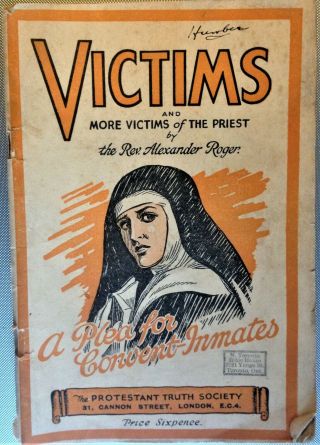 Rare: Alexander Roger,  Victims And More Victims Of The Priest,  Protestant Truth