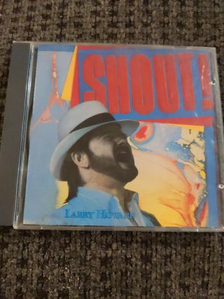 Larry Howard - Shout Cd Rare 1988 Refuge Records Blues