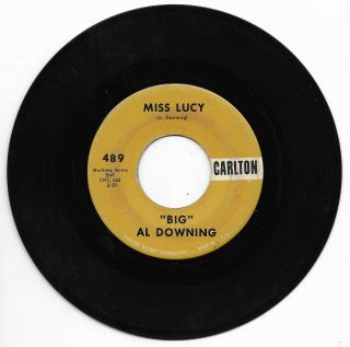 Big Al Downing - Carlton 489 Rare R&b Rockabilly 45 Rpm Miss Lucy Vg,  Plays Great