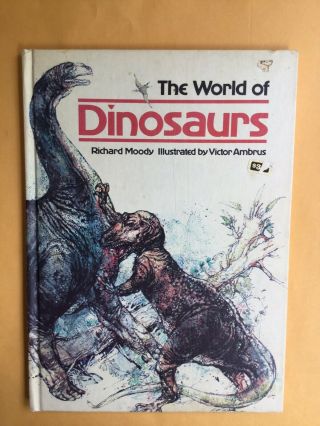 The World Of Dinosaurs [hardcover] Moody,  Richard & Victor Ambrus Rare