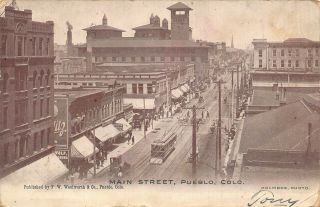 Co - 1905 Very Rare Main Street In Pueblo,  Colorado - Published By Woolworth 