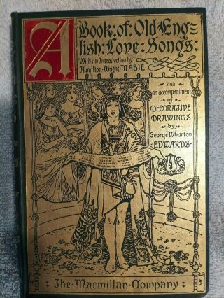 Rare 1897 A Book Of Old English Love Songs George Wharton Edward