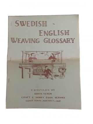Swedish English Hand Weaving Glossary Booklet By Boris Veren,  Rare Oop