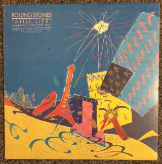 The Rolling Stones - " Still Life " (american Concert 1981) Lp - Rare Picture Disc