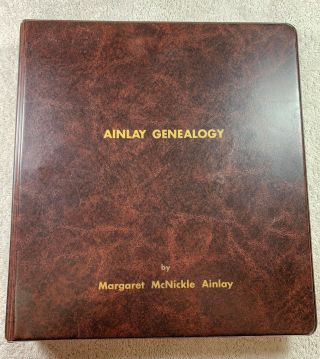 1954 Revised 1985 Ainlay Genealogy And History Of The Ainlay Family Rare 3 Ring