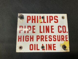 Porcelain Rare Phillips Pipeline Co High Pressure Oil Line Warning Sign