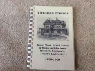 Victorian Houses House Plans,  Model Homes 1850 - 1900 C.  2005 Rare Hard To Find