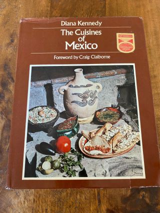 Vintage Rare Cookbook - Cuisines Of Mexico Diana Kennedy 1st Print 1972 Dj Hc