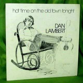 Rare Private Texas Loaner Folk Guitar Lp: Dan Lambert - Hot Time On The Town