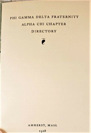 Rare 1928 Amherst College Alpha Chi Chapter Phi Gamma Delta Directory Nr
