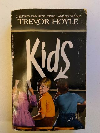 Kids Trevor Hoyle 1987 Horror Paperbacks From Hell Rare Zebra Book K.  I.  D.  S.  80s
